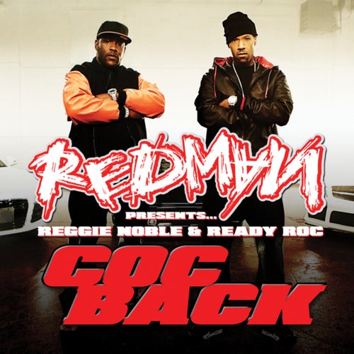 Redman presents Reggie Noble & Ready Roc "Coc Back"