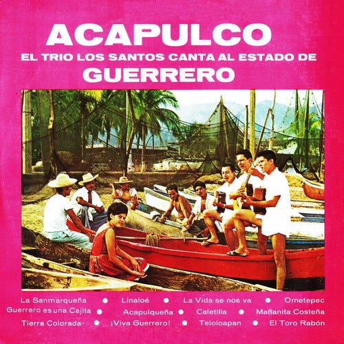 Acapulco, el trio los santos canta al Estado de Guerrero
