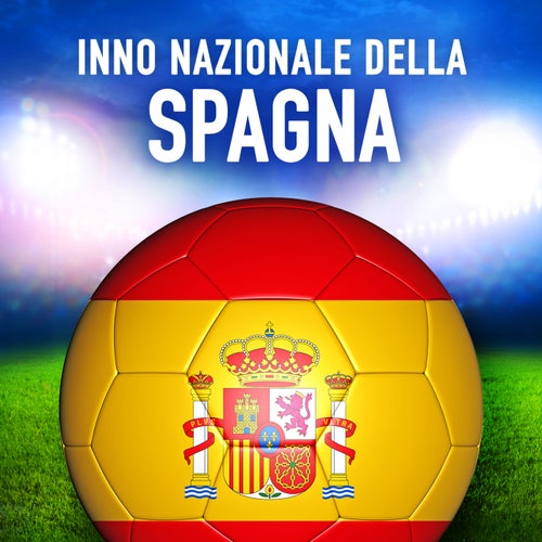 Spagna: La Marcha Real (Inno nazionale spagnolo) - Single