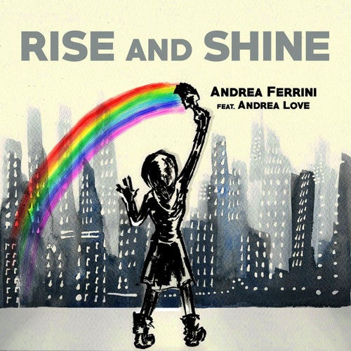 Rise and Shine (feat. Andrea Love)