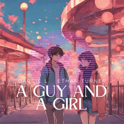 A Guy And A Girl (feat. Ethan Turner)