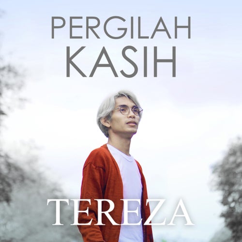 Pergilah Kasih