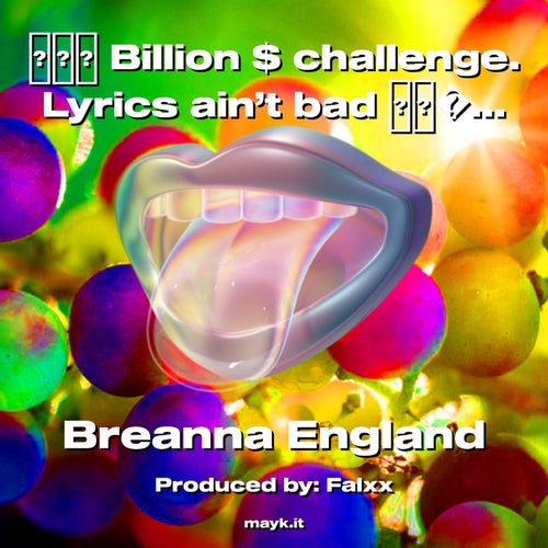 Billion  challenge. Lyrics ain’t bad