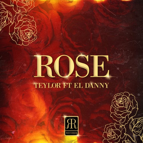 Rose (feat. El Danny)