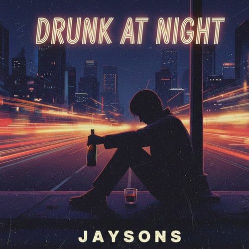 Drunk At Night