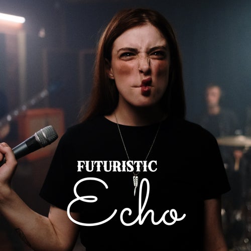 Futuristic Echo