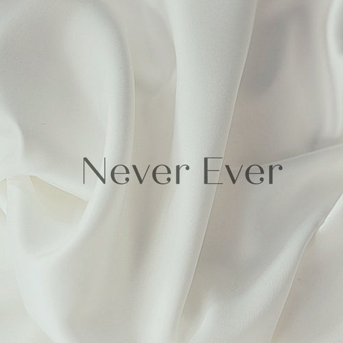 Never Ever