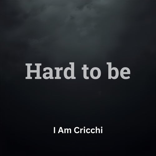 Hard to Be
