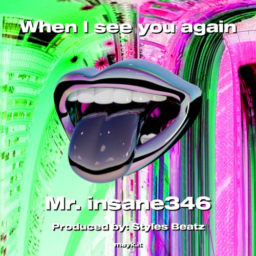 When I see you again
