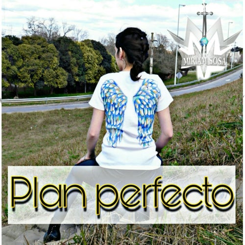 Plan Perfecto (feat. Ezequiel Aguilar)