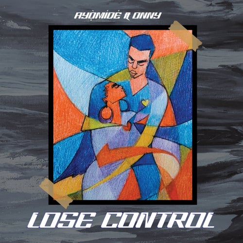 Lose Control (feat. Onny)