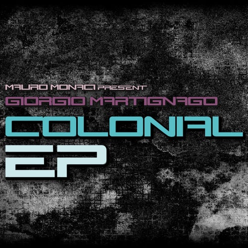 Colonial EP (feat. Giorgio Martignago)