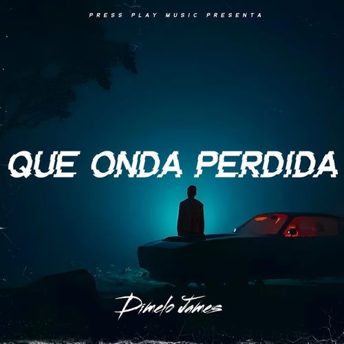 Que onda perdida