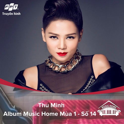 Music Home Thu Minh (feat. Thu Minh)