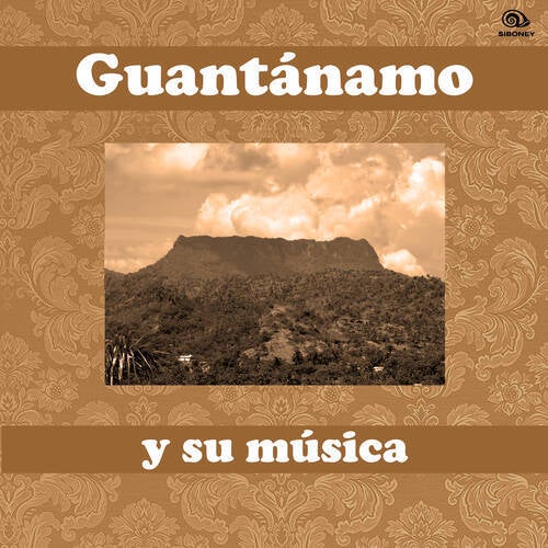 Guantánamo y Su Música (Remasterizado)