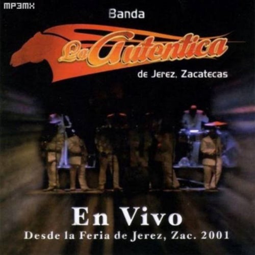En Vivo Desde La Feria de Jerez, Zac.2001 (En Vivo)