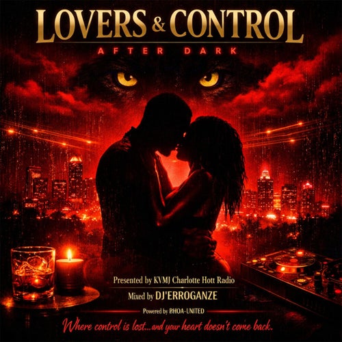 Lovers & Control: After Dark (KVMJ- Charlotte Hott Radio)