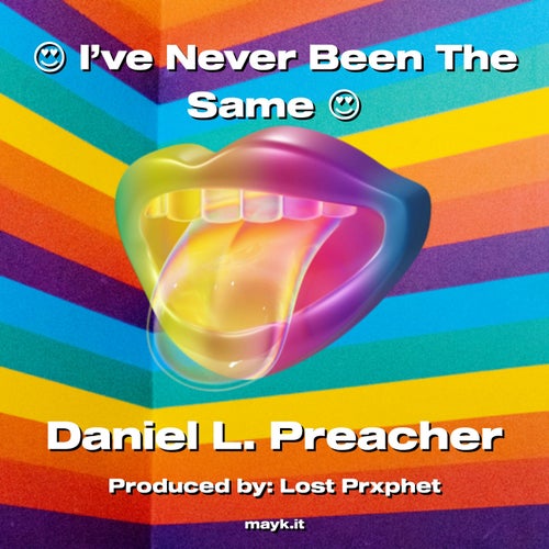 I’ve Never Been The Same