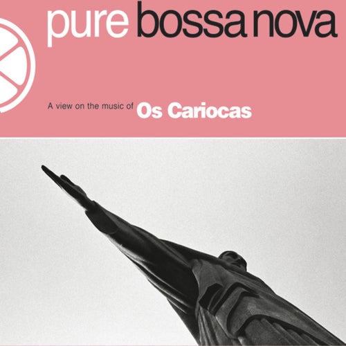 Pure Bossa Nova