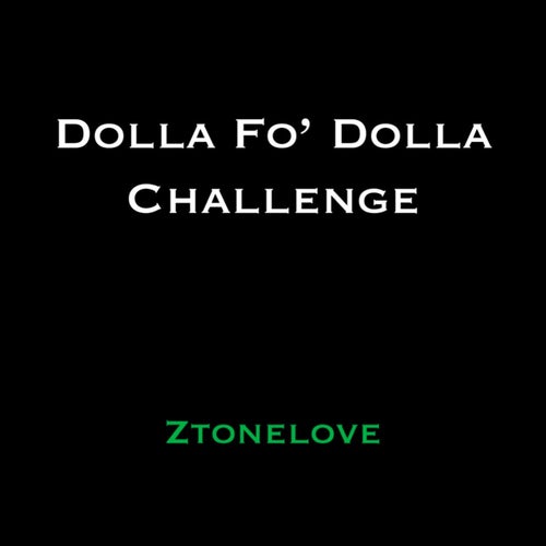 Dolla Fo' Dolla Challenge