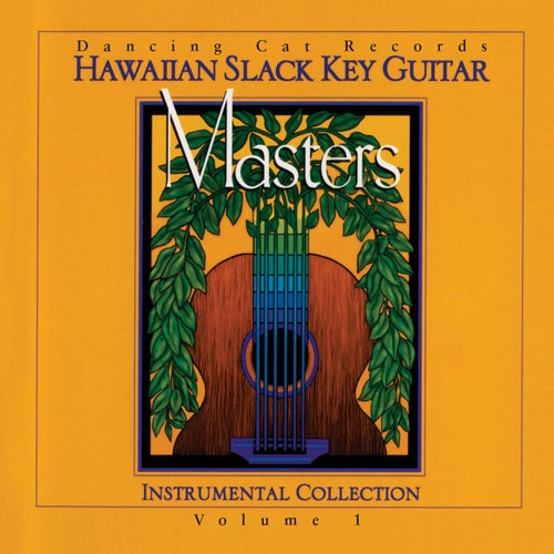 Hawaiian Slack Key Guitar Masters: Instrumental Collection, Vol. 1