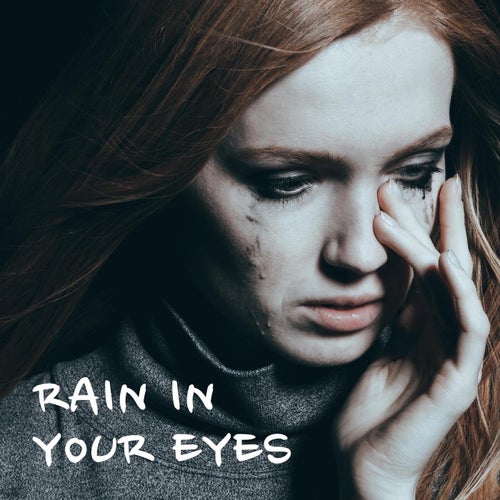 Rain In Your Eyes