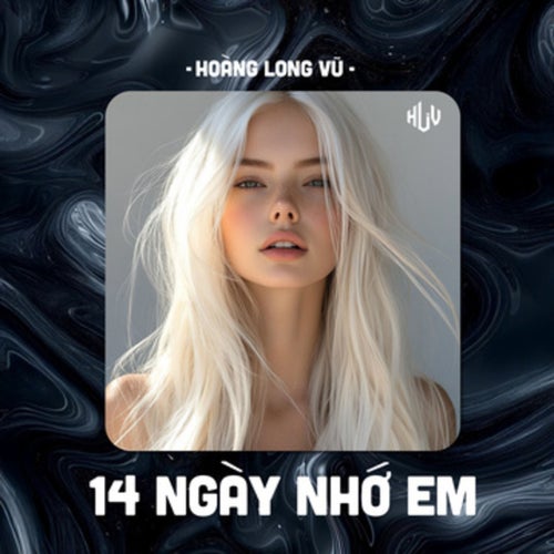 14 Ngày Nhớ Em (HLV Remix)