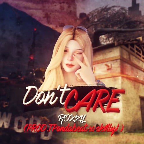 Don't care [care]