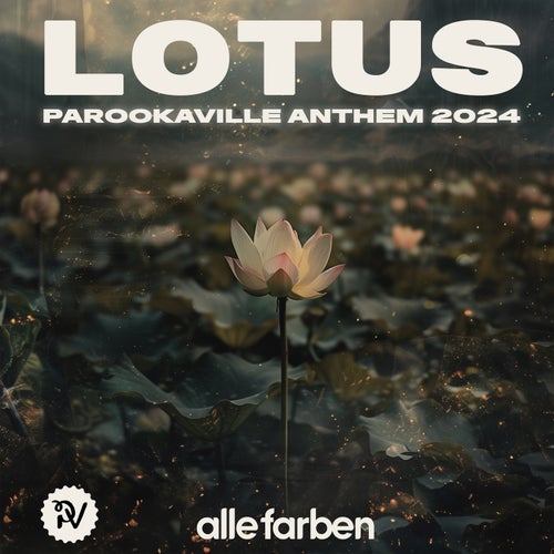 Lotus (PAROOKAVILLE Anthem 2024) (Extended Mix)