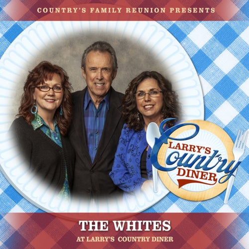 The Whites at Larry's Country Diner (Live / Vol. 1)