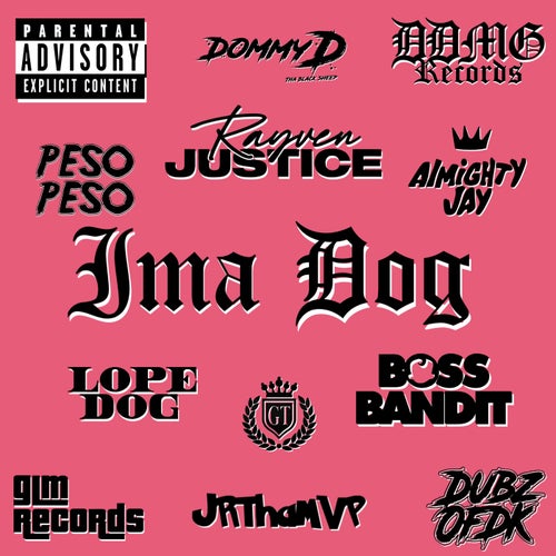Ima Dog (feat. Boss Bandit, Lopedog, Dommy D & DubzOfDK)