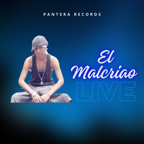 El Malcriao (Live)