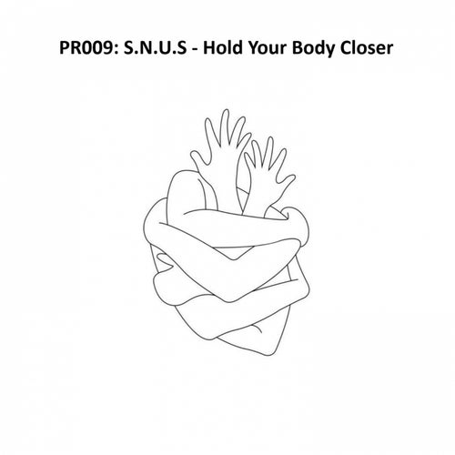 Hold Your Body Closer
