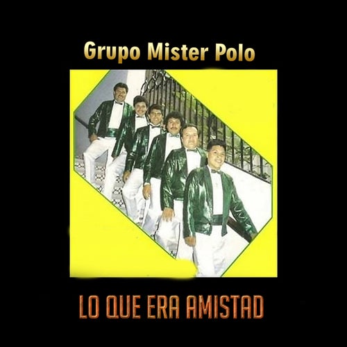 Lo Que Era Amistad