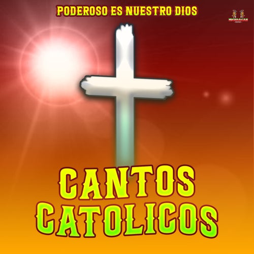 Poderoso Es Nuestro Dios