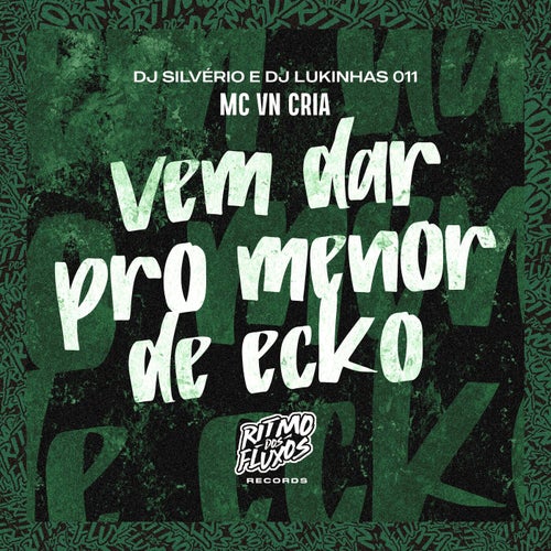 Vem Dar pro Menor de Ecko