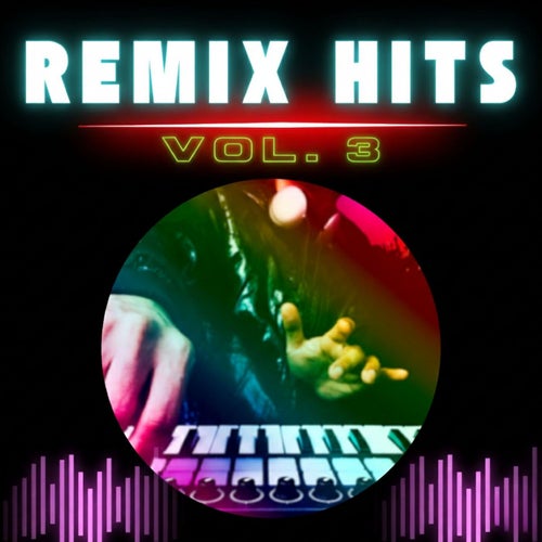 Remix Hits, Vol. 3