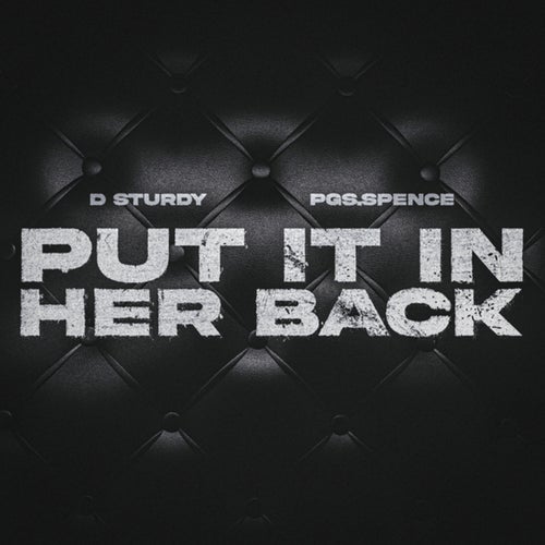 Put It In Her Back