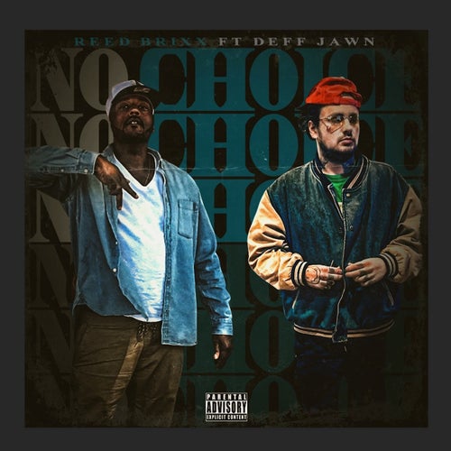 No Choice (feat. Deff Jawn)