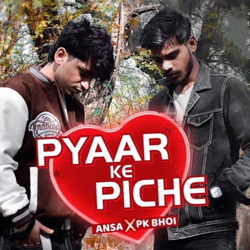 PYAAR KE PICHE