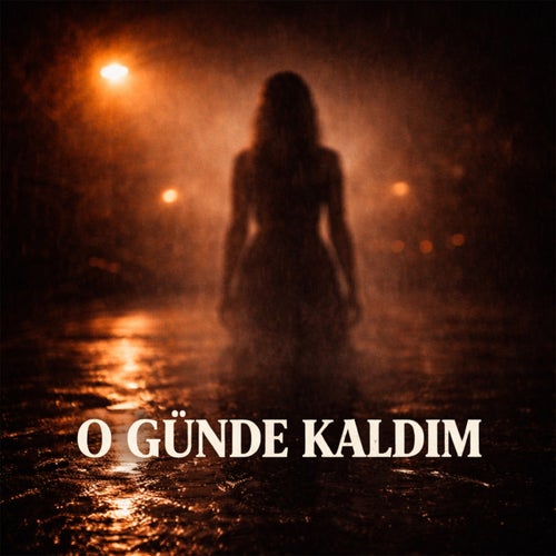 O Günde Kaldım