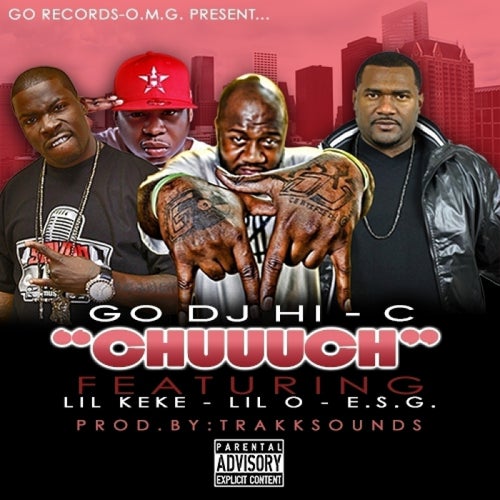 Chuuuch (feat. Lil Keke, Lil O & E.S.G.) - Single