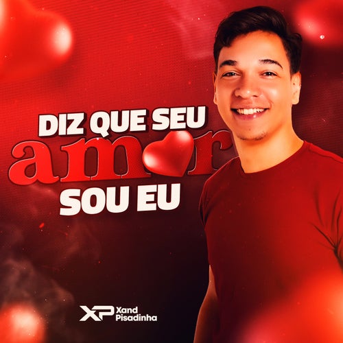 Diz Que Seu Amor Sou Eu