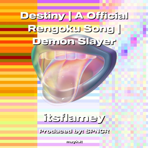 Destiny | A Official Rengoku Song | Demon