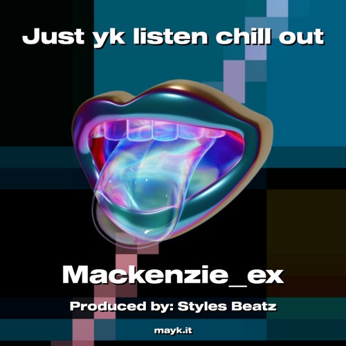 Just yk listen chill out