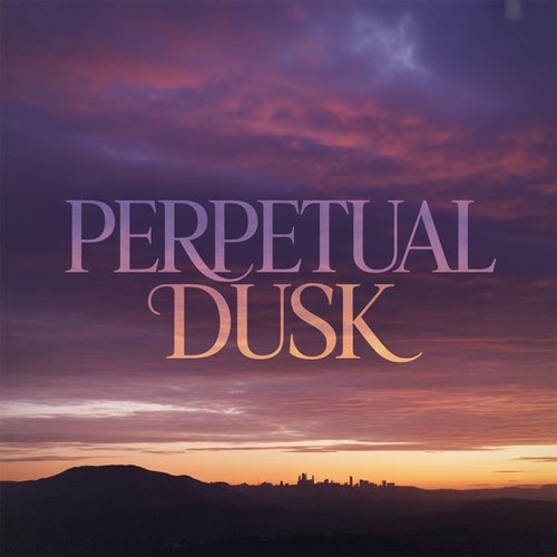 Perpetual Dusk