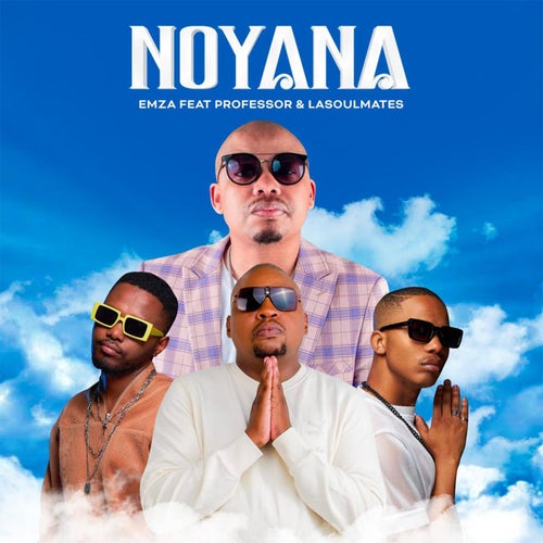 Noyana (feat. Professor & Lasoulmates)