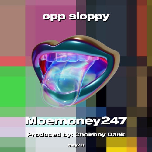 opp sloppy