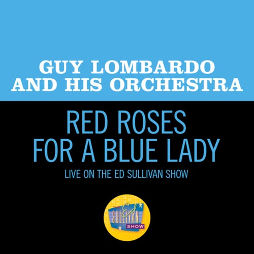 Red Roses For A Blue Lady