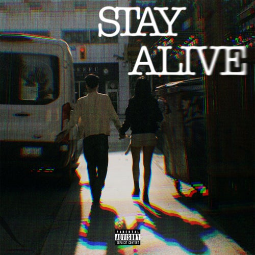 STAY ALIVE